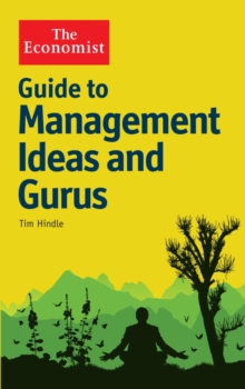 The Economist Guide to Management Ideas and Gurus, Paperback Book The Economist Guide to Management Ideas and Gurus, Paperback Book