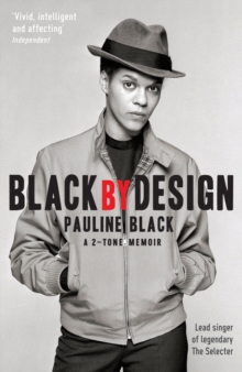 Black by Design : A 2-Tone Memoir