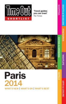 Time Out Shortlist Paris 2014, Paperback / softback Book Time Out Shortlist Paris 2014, Paperback / softback Book