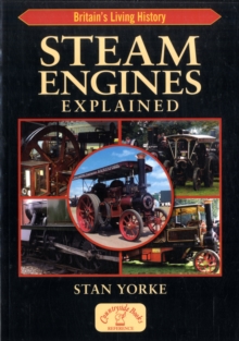 Steam Engines Explained, Paperback Book Steam Engines Explained, Paperback Book