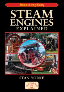 Steam Engines Explained