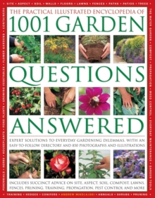 Practical Illustrated Encyclopedia of 1001 Garden Questions Answered