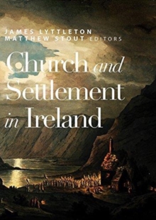 Church and Settlement in Ireland, Hardback Book Church and Settlement in Ireland, Hardback Book