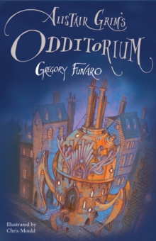 Alistair Grim's Odditorium