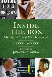 Inside the Box : The Real Story of Test Match Special, Hardback Book Inside the Box : The Real Story of Test Match Special, Hardback Book
