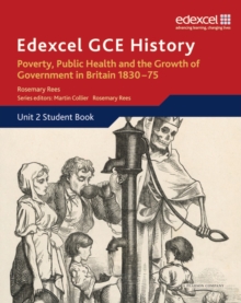 Edexcel GCE History AS Unit 2 B2 Poverty, Public Health and Growth of Government in Britain 1830-75, Paperback Book Edexcel GCE History AS Unit 2 B2 Poverty, Public Health and Growth of Government in Britain 1830-75, Paperback Book