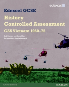 Edexcel GCSE History : CA5 Vietnam 1960-75 Controlled Assessment Student Book, Paperback Book Edexcel GCSE History : CA5 Vietnam 1960-75 Controlled Assessment Student Book, Paperback Book