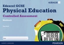Edexcel GCSE PE Controlled Assessment Student Workbook, Spiral bound Book Edexcel GCSE PE Controlled Assessment Student Workbook, Spiral bound Book