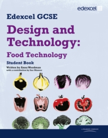 Edexcel GCSE Design and Technology Food Technology Student Book, Paperback Book Edexcel GCSE Design and Technology Food Technology Student Book, Paperback Book