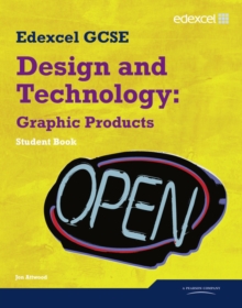 Edexcel GCSE Design and Technology Graphic Products Student Book, Paperback Book Edexcel GCSE Design and Technology Graphic Products Student Book, Paperback Book