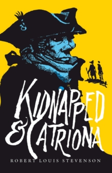 Kidnapped & Catriona, Paperback Book Kidnapped & Catriona, Paperback Book