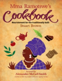 MMA Ramotswe's Cookbook, Paperback Book MMA Ramotswe's Cookbook, Paperback Book