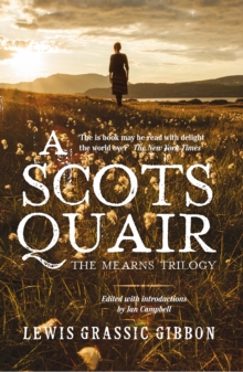 A Scots Quair : The Mearns Trilogy, Hardback Book A Scots Quair : The Mearns Trilogy, Hardback Book