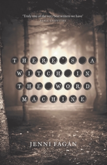 There's a Witch in the Word Machine, Paperback / softback Book There's a Witch in the Word Machine, Paperback / softback Book