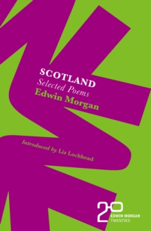 The Edwin Morgan Twenties: Scotland, Paperback / softback Book The Edwin Morgan Twenties: Scotland, Paperback / softback Book