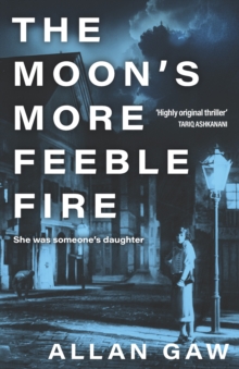 The Moon's More Feeble Fire : A Dr Jack Cuthbert Mystery