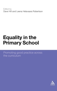 Equality in the Primary School : Promoting Good Practice Across the Curriculum, Hardback Book Equality in the Primary School : Promoting Good Practice Across the Curriculum, Hardback Book