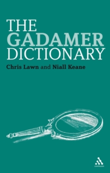 The Gadamer Dictionary, Hardback Book The Gadamer Dictionary, Hardback Book