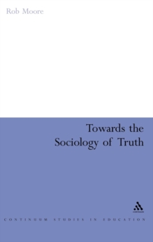Towards the Sociology of Truth, Hardback Book Towards the Sociology of Truth, Hardback Book