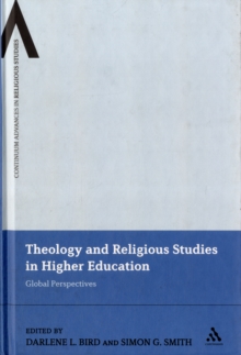 Theology and Religious Studies in Higher Education : Global Perspectives, Hardback Book Theology and Religious Studies in Higher Education : Global Perspectives, Hardback Book