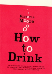 How to Drink, Paperback Book How to Drink, Paperback Book