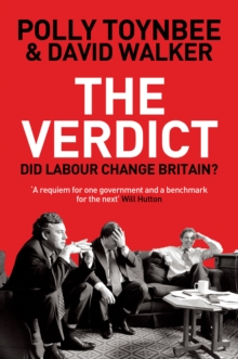 The Verdict : Did Labour Change Britain?