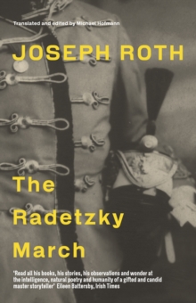 The Radetzky March, Paperback Book The Radetzky March, Paperback Book