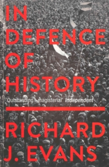 In Defence Of History