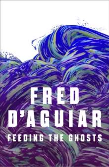 Feeding the Ghosts, Paperback Book Feeding the Ghosts, Paperback Book
