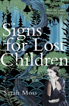 Signs for Lost Children, Paperback / softback Book Signs for Lost Children, Paperback / softback Book