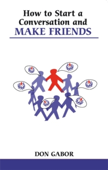 How to Start a Conversation and Make Friends, Paperback Book How to Start a Conversation and Make Friends, Paperback Book
