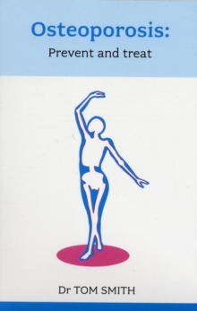 Osteoporosis : Prevent and Treat, Paperback Book Osteoporosis : Prevent and Treat, Paperback Book
