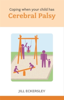Coping When Your Child Has Cerebral Palsy, Paperback Book Coping When Your Child Has Cerebral Palsy, Paperback Book