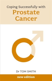 Coping Successfully with Prostate Cancer, Paperback / softback Book Coping Successfully with Prostate Cancer, Paperback / softback Book