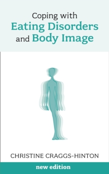 Coping with Eating Disorders and Body Image, EPUB eBook Coping with Eating Disorders and Body Image, EPUB eBook