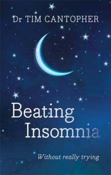 Beating Insomnia : Without Really Trying, Paperback Book Beating Insomnia : Without Really Trying, Paperback Book