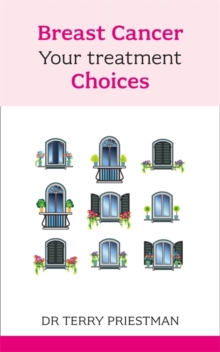 Breast Cancer : Your Treatment Choices, Paperback / softback Book Breast Cancer : Your Treatment Choices, Paperback / softback Book