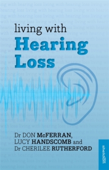 Living with Hearing Loss, Paperback Book Living with Hearing Loss, Paperback Book