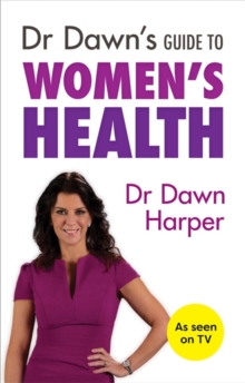 Dr Dawn's Guide to Women's Health, Paperback / softback Book Dr Dawn's Guide to Women's Health, Paperback / softback Book