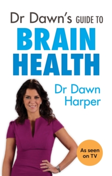 Dr Dawn's Guide to Brain Health, Paperback Book Dr Dawn's Guide to Brain Health, Paperback Book