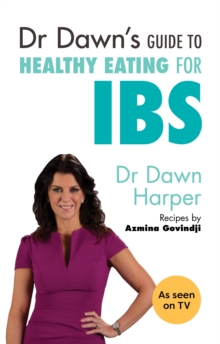 Dr Dawn's Guide to Healthy Eating for IBS