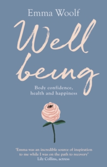 Wellbeing: Body confidence, health and happiness