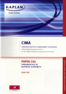 Fundamentals of Business Economics - Study Text : Paper C04, Paperback / softback Book Fundamentals of Business Economics - Study Text : Paper C04, Paperback / softback Book