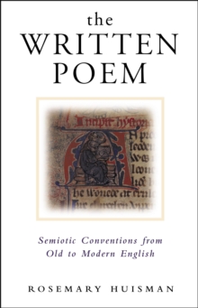 The Written Poem : Semiotic Conventions from Old to Modern English