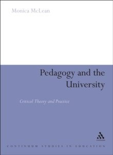 Pedagogy and the University : Critical Theory and Practice