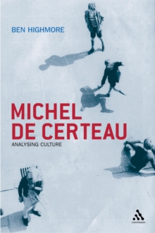 Michel De Certeau : Analysing Culture