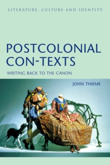 Postcolonial Con-Texts : Writing Back to the Canon