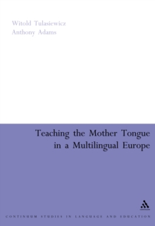 Teaching the Mother Tongue in a Multilingual Europe