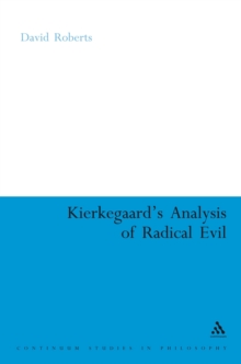 Kierkegaard's Analysis of Radical Evil