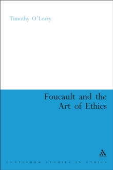 Foucault and the Art of Ethics